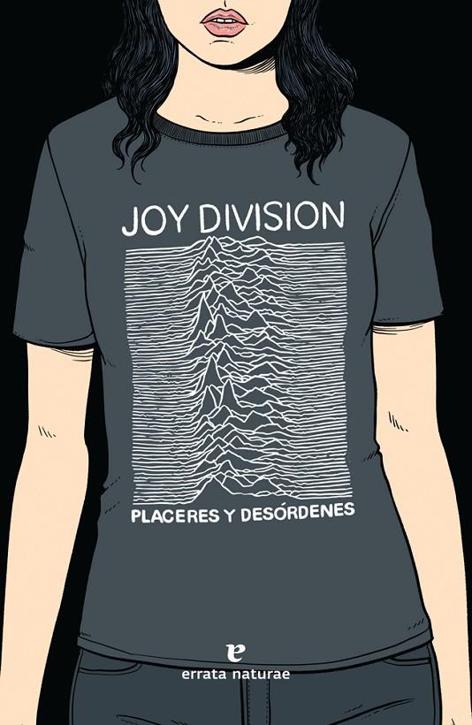 JOY DIVISION. PLACERES Y DESORDENES | 9788416544660 | VV.AA. | Galatea Llibres | Llibreria online de Reus, Tarragona | Comprar llibres en català i castellà online