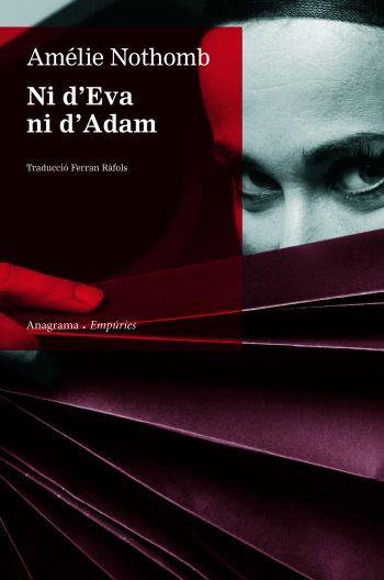 NI D'EVA NI D'ADAM | 9788497873918 | NOTHOMB, AMELIE | Galatea Llibres | Librería online de Reus, Tarragona | Comprar libros en catalán y castellano online