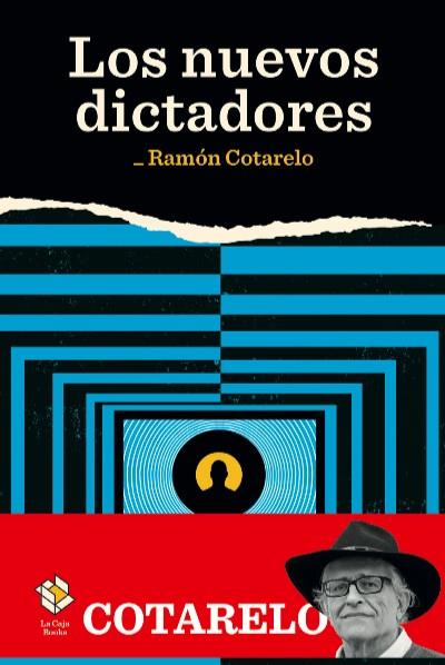 LOS NUEVOS DICTADORES | 9788417496241 | COTARELO, RAMÓN | Galatea Llibres | Librería online de Reus, Tarragona | Comprar libros en catalán y castellano online