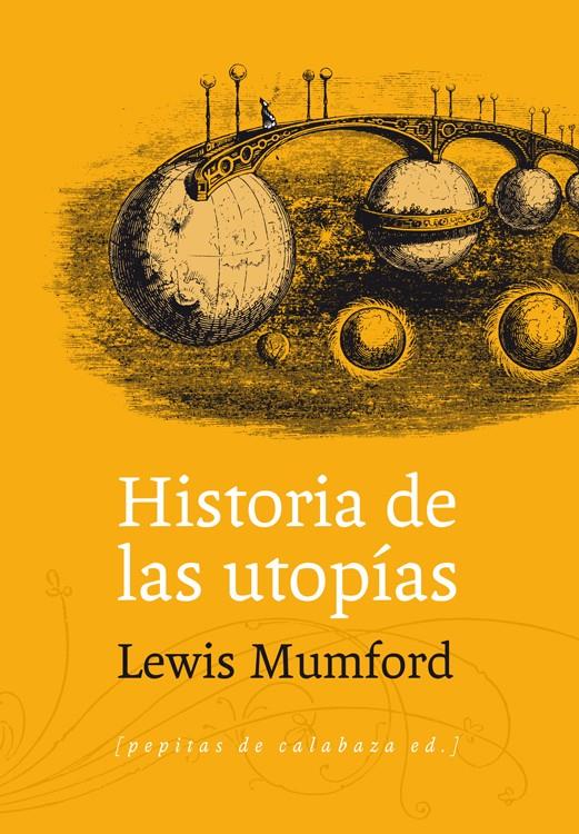 HISTORIA DE LAS UTOPÍAS | 9788415862062 | MUMFORD, LEWIS | Galatea Llibres | Llibreria online de Reus, Tarragona | Comprar llibres en català i castellà online