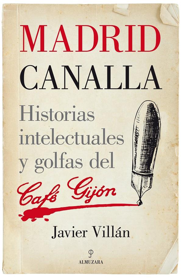 MADRID CANALLA | 9788416100170 | VILLÁN ZAPATERO, JAVIER | Galatea Llibres | Llibreria online de Reus, Tarragona | Comprar llibres en català i castellà online