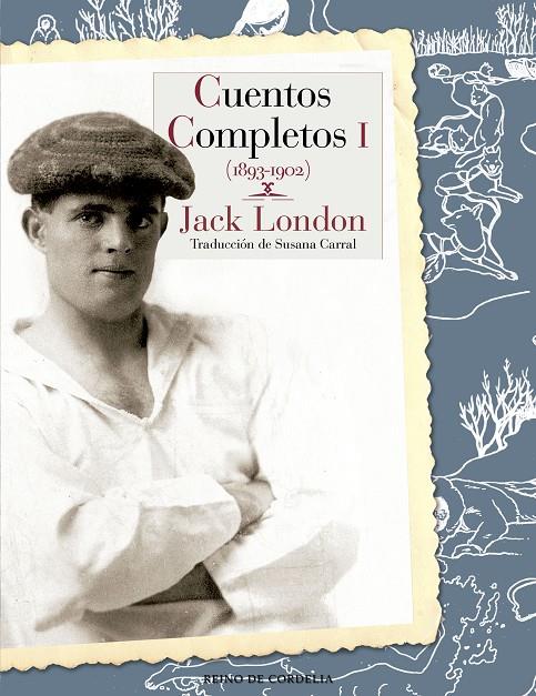 CUENTOS COMPLETOS 1 JACK LONDON | 9788415973959 | LONDON, JACK | Galatea Llibres | Llibreria online de Reus, Tarragona | Comprar llibres en català i castellà online
