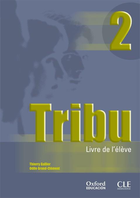 TRIBU 2 BACHILLERATO | 9788467305128 | GALLIER, THIERRY | Galatea Llibres | Llibreria online de Reus, Tarragona | Comprar llibres en català i castellà online