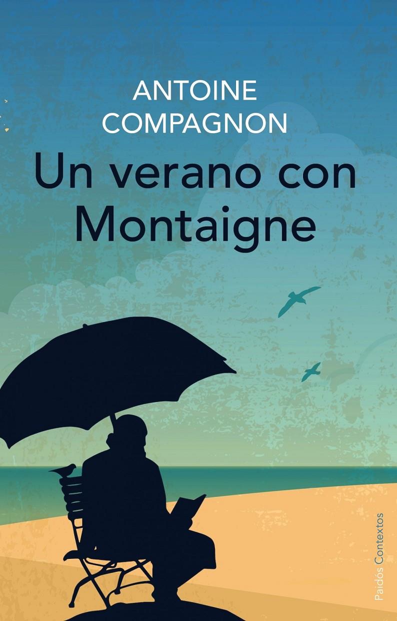 UN VERANO CON MONTAIGNE | 9788449330315 | COMPAGNON, ANTOINE | Galatea Llibres | Librería online de Reus, Tarragona | Comprar libros en catalán y castellano online