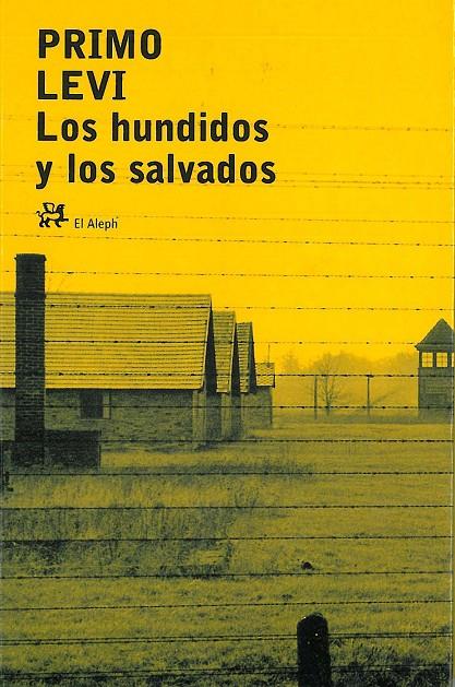 HUNDIDOS Y LOS SALVADOS, LOS | 9788476695852 | LEVI, PRIMO | Galatea Llibres | Llibreria online de Reus, Tarragona | Comprar llibres en català i castellà online