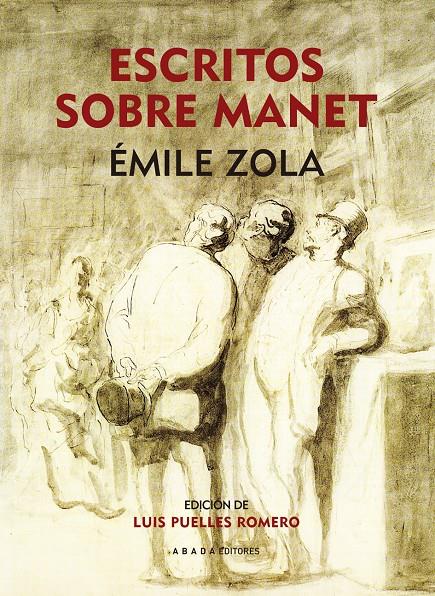 ESCRITOS SOBRE MANET | 9788496775800 | ZOLA, EMILE | Galatea Llibres | Librería online de Reus, Tarragona | Comprar libros en catalán y castellano online