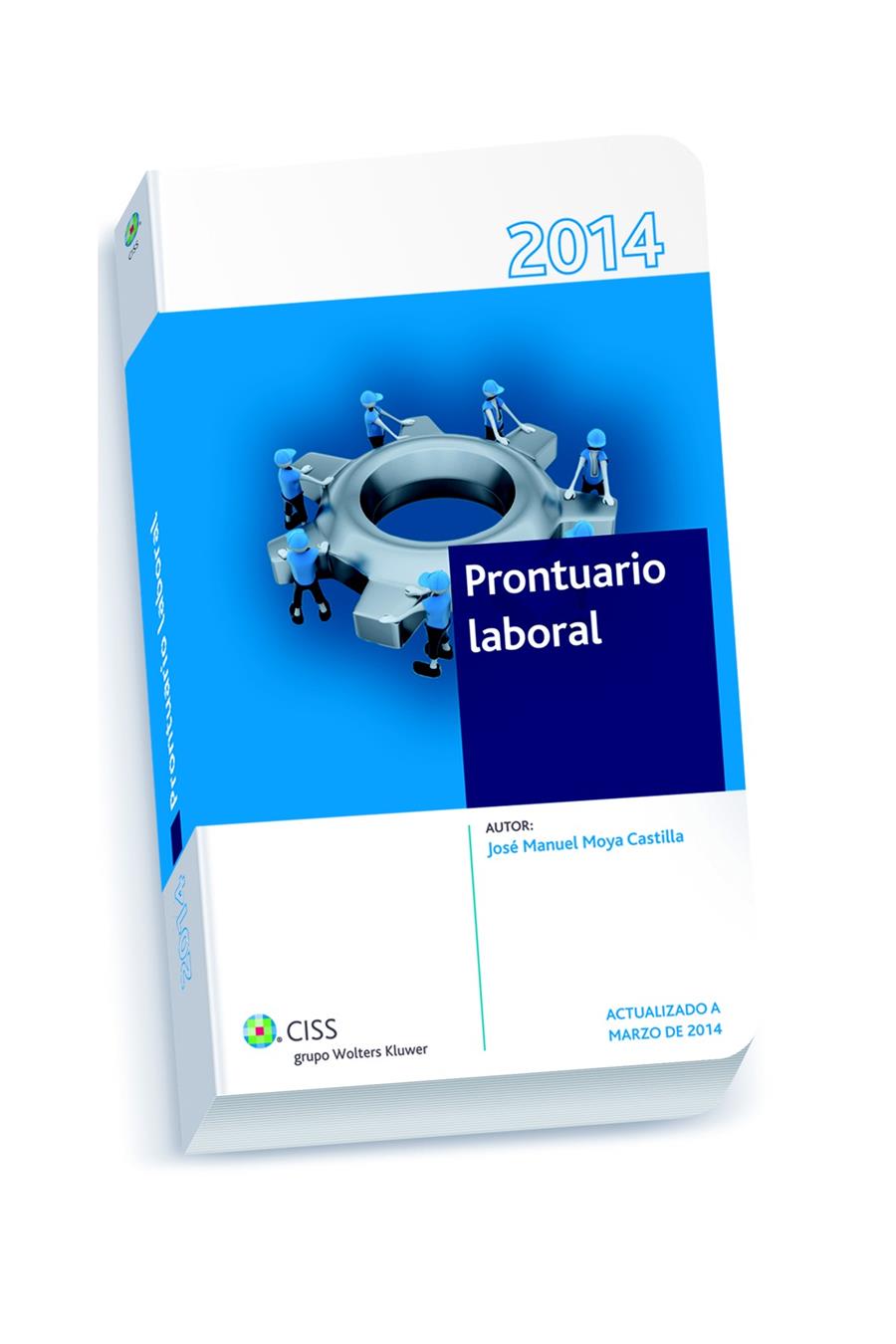 PRONTUARIO LABORAL 2014 | 9788499545974 | MOYA CASTILLA, JOSÉ MANUEL | Galatea Llibres | Llibreria online de Reus, Tarragona | Comprar llibres en català i castellà online