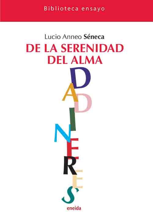 DE LA SERENIDAD DEL ALMA | 9788417726720 | SENECA, LUCIO | Galatea Llibres | Llibreria online de Reus, Tarragona | Comprar llibres en català i castellà online