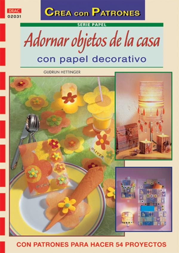 ADORNAR OBJETOS DE LA CASA CON PAPEL DECORATIVO | 9788496550681 | HETTINGER, GUDRUN | Galatea Llibres | Llibreria online de Reus, Tarragona | Comprar llibres en català i castellà online