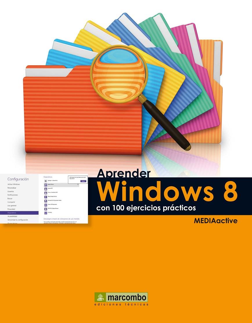 APRENDER WINDOWS 8 CON 100 EJERCICIOS PRACTICOS | 9788426719041 | MEDIAACTIVE | Galatea Llibres | Llibreria online de Reus, Tarragona | Comprar llibres en català i castellà online