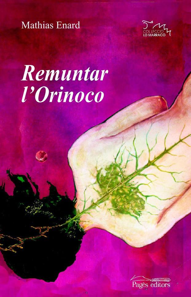 REMUNTAR L'ORINOCO | 9788497794114 | ENARD, MATHIAS | Galatea Llibres | Llibreria online de Reus, Tarragona | Comprar llibres en català i castellà online