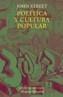 POLITICA Y CULTURA POPULAR | 9788420667485 | STREET,JOHN | Galatea Llibres | Librería online de Reus, Tarragona | Comprar libros en catalán y castellano online