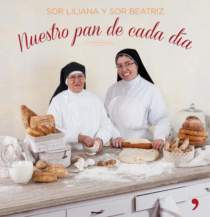 NUESTRO PAN DE CADA DÍA | 9788499984247 | SOR LILIANA/SOR BEATRIZ | Galatea Llibres | Llibreria online de Reus, Tarragona | Comprar llibres en català i castellà online