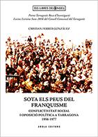 SOTA ELS PEUS DEL FRANQUISME | 9788494862960 | FERRER GONZÁLEZ, CRISTIAN | Galatea Llibres | Llibreria online de Reus, Tarragona | Comprar llibres en català i castellà online