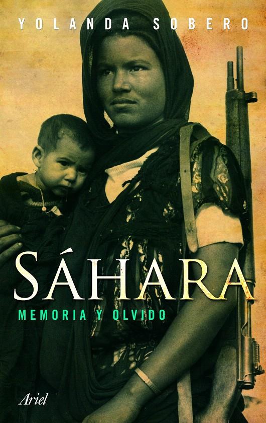 SÁHARA. MEMORIA Y OLVIDO | 9788434469389 | SOBERO, YOLANDA | Galatea Llibres | Llibreria online de Reus, Tarragona | Comprar llibres en català i castellà online