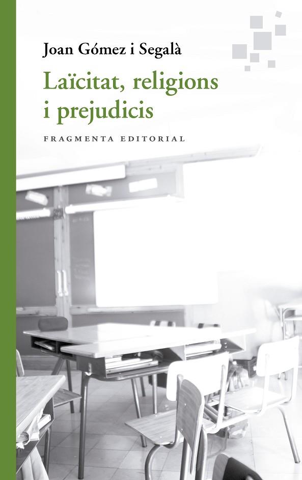 LAÏCITAT, RELIGIONS I PREJUDICIS | 9788417796754 | GÓMEZ I SEGALÀ, JOAN | Galatea Llibres | Llibreria online de Reus, Tarragona | Comprar llibres en català i castellà online