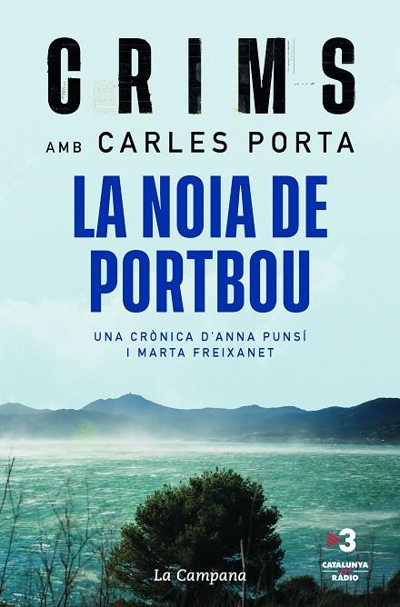 CRIMS: LA NOIA DE PORTBOU | 9788418226984 | PORTA, CARLES | Galatea Llibres | Librería online de Reus, Tarragona | Comprar libros en catalán y castellano online