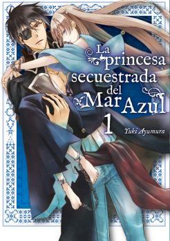 LA PRINCESA SECUESTRADA DEL MAR AZUL 1 | 9788417058418 | AYUMURI, YUKI | Galatea Llibres | Llibreria online de Reus, Tarragona | Comprar llibres en català i castellà online