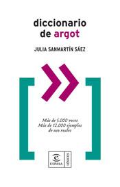 DICCIONARIO DE ARGOT | 9788467021387 | SANMARTINEZ SAEZ, JULIAN | Galatea Llibres | Llibreria online de Reus, Tarragona | Comprar llibres en català i castellà online