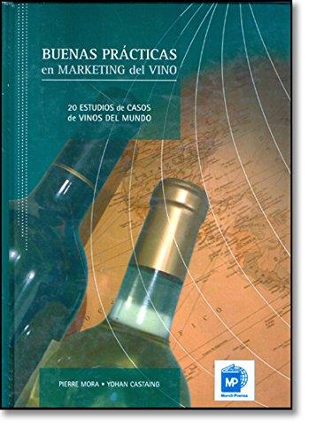 BUENAS PRACTICAS EN MARKETING DEL VINO : 20 ESTUDIOS DE CASO | 9788484762805 | MORA, PIERRE | Galatea Llibres | Llibreria online de Reus, Tarragona | Comprar llibres en català i castellà online