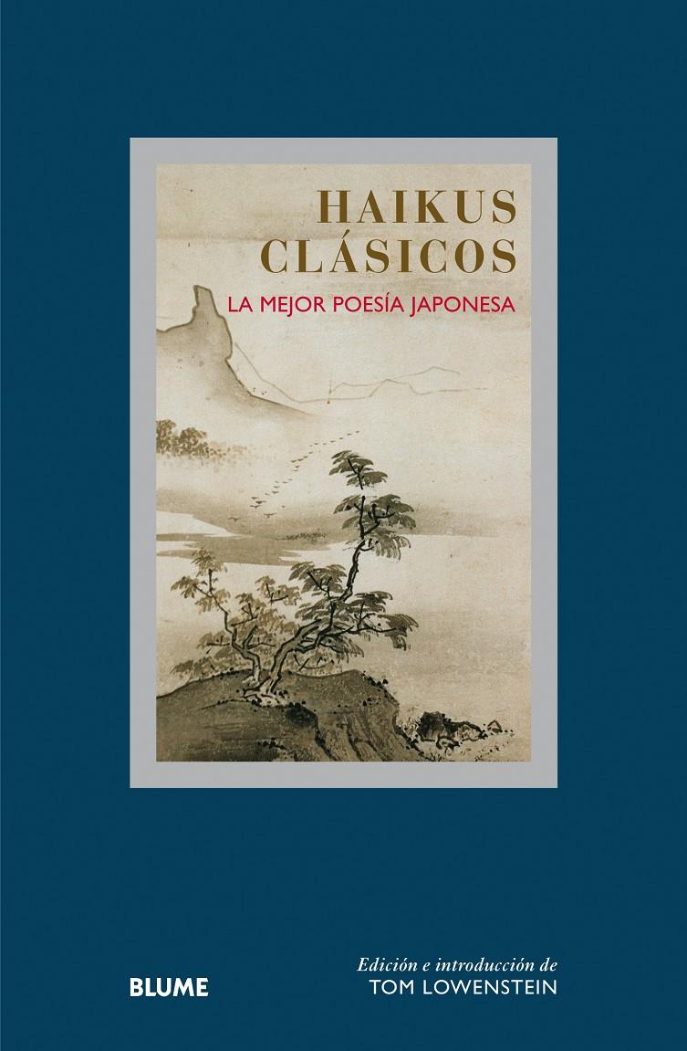 HAIKUS CLÁSICOS | 9788498018424 | LOWENSTEIN, TOM/CLEARE, JOHN | Galatea Llibres | Llibreria online de Reus, Tarragona | Comprar llibres en català i castellà online