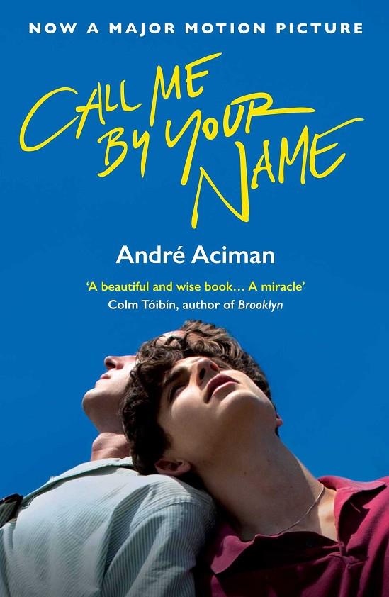 CALL ME BY YOUR NAME | 9781786495259 | ACIMAN, ANDRE | Galatea Llibres | Llibreria online de Reus, Tarragona | Comprar llibres en català i castellà online