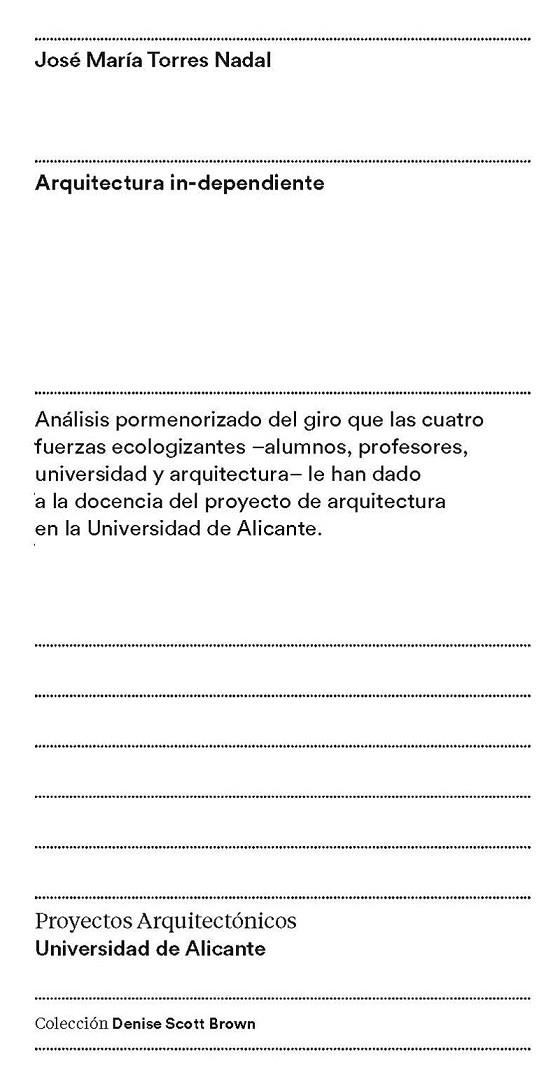 ARQUITECTURA IN-DEPENDIENTE | 9788497176675 | TORRES, JOSE MARIA | Galatea Llibres | Llibreria online de Reus, Tarragona | Comprar llibres en català i castellà online