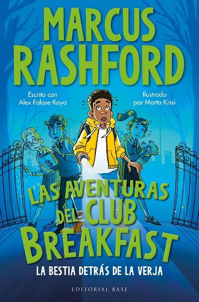 LAS AVENTURAS DEL CLUB BREAKFAST. LA BESTIA DETRÁS DE LA VERJA | 9788410043084 | RASHFORD, MARCUS/FALASE-KOYA, ALEX | Galatea Llibres | Llibreria online de Reus, Tarragona | Comprar llibres en català i castellà online