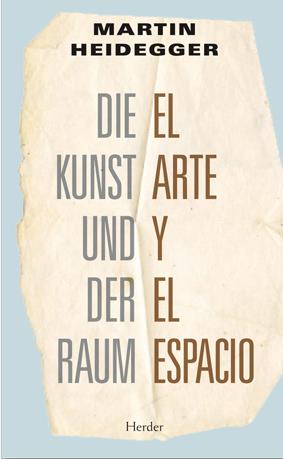 EL ARTE Y EL ESPACIO | 9788425426469 | HEIDEGGER | Galatea Llibres | Llibreria online de Reus, Tarragona | Comprar llibres en català i castellà online