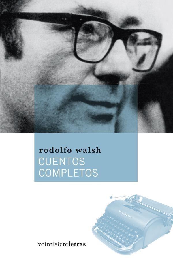 CUENTOS COMPLETOS | 9788492720064 | WALSH, RODOLFO | Galatea Llibres | Llibreria online de Reus, Tarragona | Comprar llibres en català i castellà online