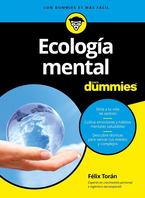 ECOLOGÍA MENTAL PARA DUMMIES | 9788432903267 | TORÁN MARTÍ, FELIX | Galatea Llibres | Llibreria online de Reus, Tarragona | Comprar llibres en català i castellà online