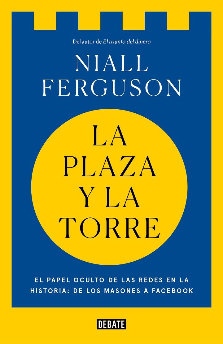 LA PLAZA Y LA TORRE | 9788499928494 | FERGUSON, NIALL | Galatea Llibres | Llibreria online de Reus, Tarragona | Comprar llibres en català i castellà online