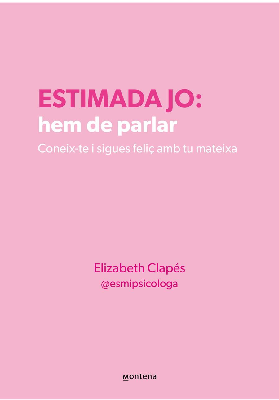 ESTIMADA JO: HEM DE PARLAR | 9788410298330 | CLAPÉS, ELIZABETH | Galatea Llibres | Librería online de Reus, Tarragona | Comprar libros en catalán y castellano online