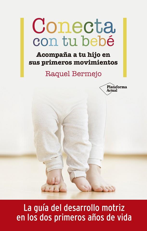 CONECTA CON TU BEBÉ | 9788417886899 | BERMEJO, RAQUEL | Galatea Llibres | Llibreria online de Reus, Tarragona | Comprar llibres en català i castellà online