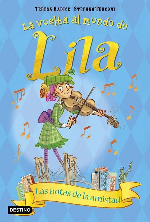 LILA 5. LAS NOTAS DE LA AMISTAD | 9788408187165 | RADICE, TERESA/TURCONI, STEFANO | Galatea Llibres | Llibreria online de Reus, Tarragona | Comprar llibres en català i castellà online