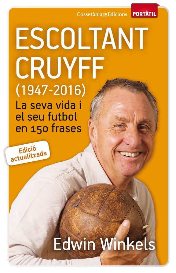 ESCOLTANT CRUYFF (1947-2016) | 9788490344880 | WINKELS, EDWIN | Galatea Llibres | Librería online de Reus, Tarragona | Comprar libros en catalán y castellano online