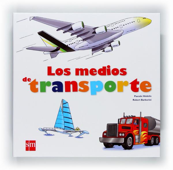 MEDIOS DE TRANSPORTE | 9788467547139 | HÉDELIN, PASCALE | Galatea Llibres | Librería online de Reus, Tarragona | Comprar libros en catalán y castellano online