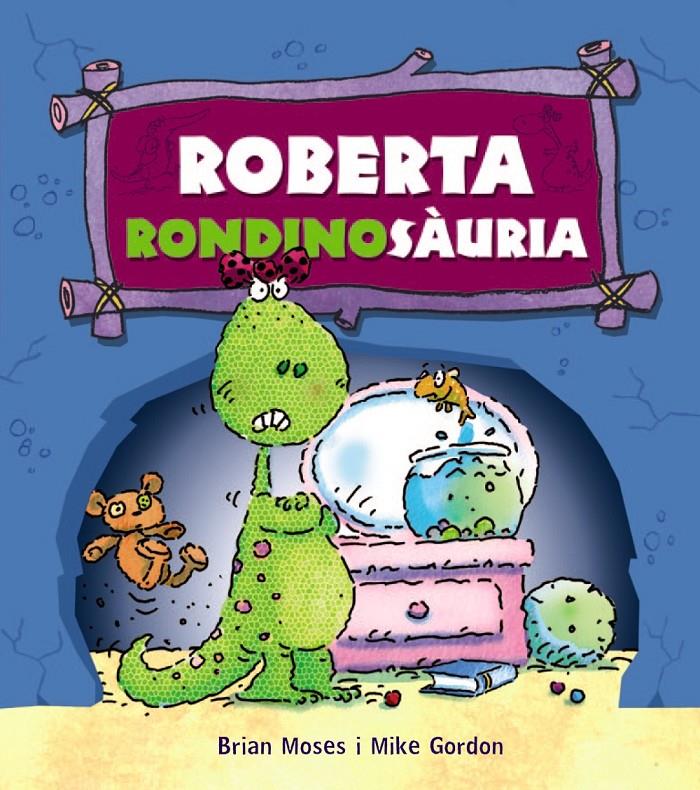 ROBERTA RONDINOSÀURIA | 9788448931254 | MOSES, BRIAN | Galatea Llibres | Llibreria online de Reus, Tarragona | Comprar llibres en català i castellà online