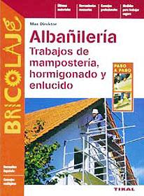 ALBAÑILERIA.TRABAJOS DE MAMPOSTERIA,HORMIGONADO Y ENLUCIDO | 9788430535538 | DIREKTOR,MAX | Galatea Llibres | Llibreria online de Reus, Tarragona | Comprar llibres en català i castellà online