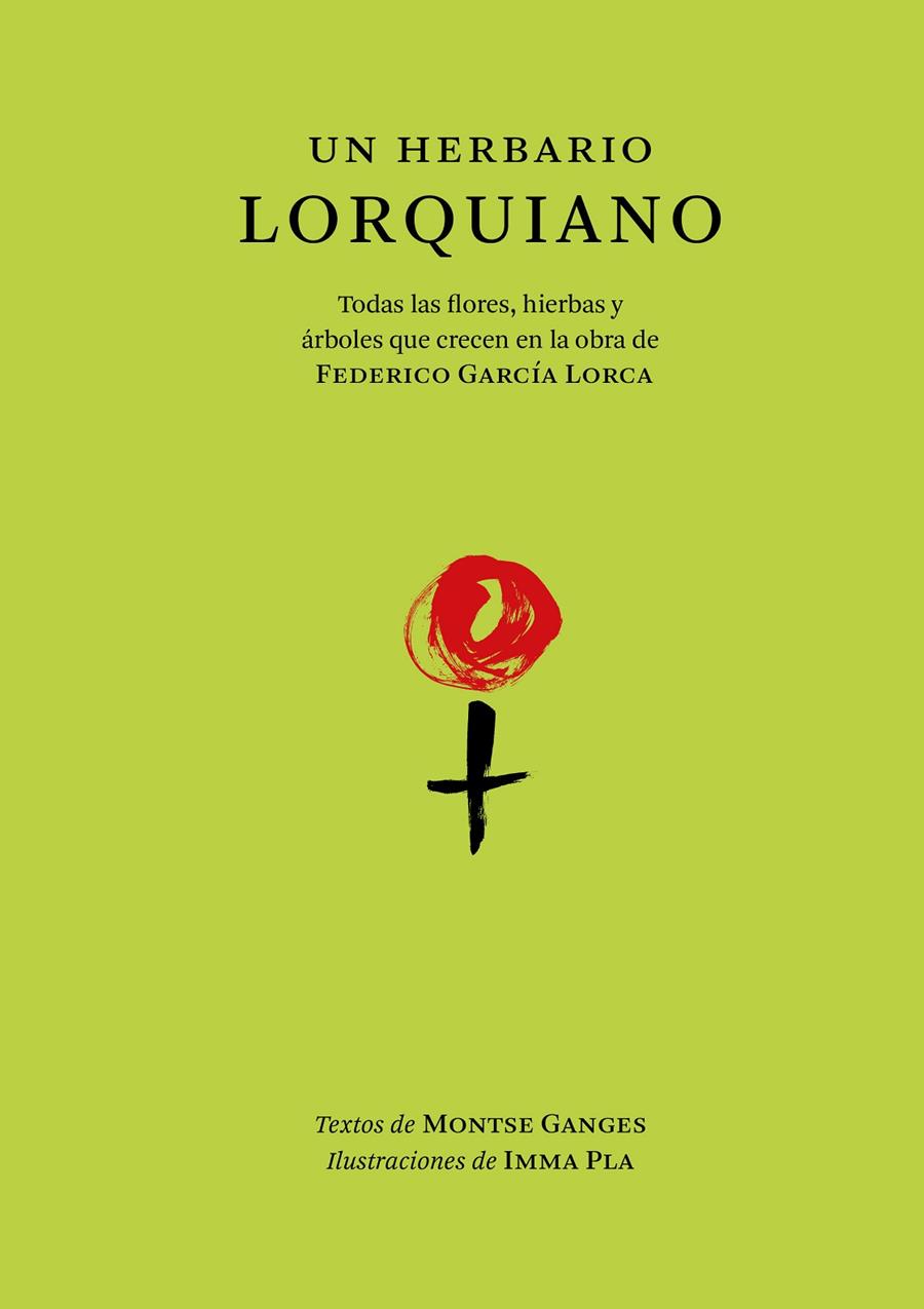 UN HERBARIO LORQUIANO | 9788412712292 | GANGES, MONTSE | Galatea Llibres | Librería online de Reus, Tarragona | Comprar libros en catalán y castellano online