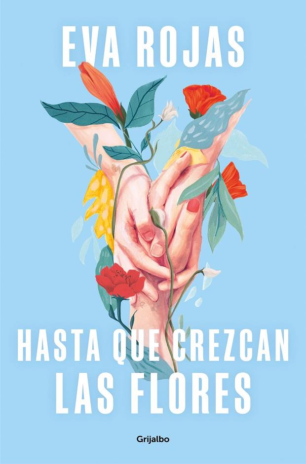 HASTA QUE CREZCAN LAS FLORES | 9788425365881 | ROJAS, EVA | Galatea Llibres | Llibreria online de Reus, Tarragona | Comprar llibres en català i castellà online