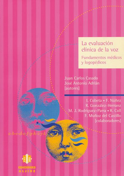 EVALUACION CLINICA DE LA VOZ, LA | 9788497000666 | CASADO, JUAN CARLOS | Galatea Llibres | Llibreria online de Reus, Tarragona | Comprar llibres en català i castellà online