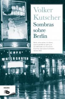 SOMBRAS SOBRE BERLIN | 9788498727777 | KUTSCHER, VOLKER | Galatea Llibres | Llibreria online de Reus, Tarragona | Comprar llibres en català i castellà online