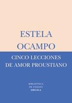 CINCO LECCIONES DE AMOR PROUSTIANO | 9788478449569 | OCAMPO SIQUIER, ESTELA | Galatea Llibres | Llibreria online de Reus, Tarragona | Comprar llibres en català i castellà online