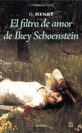 FILTRO DE AMOR DE IKEY SCHOENSTEIN | 9788492491353 | HENRY, O. | Galatea Llibres | Llibreria online de Reus, Tarragona | Comprar llibres en català i castellà online