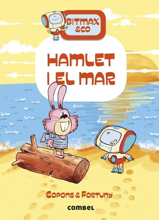 BITMAX 13 HAMLET I EL MAR | 9788411580854 | COPONS RAMON, JAUME | Galatea Llibres | Librería online de Reus, Tarragona | Comprar libros en catalán y castellano online