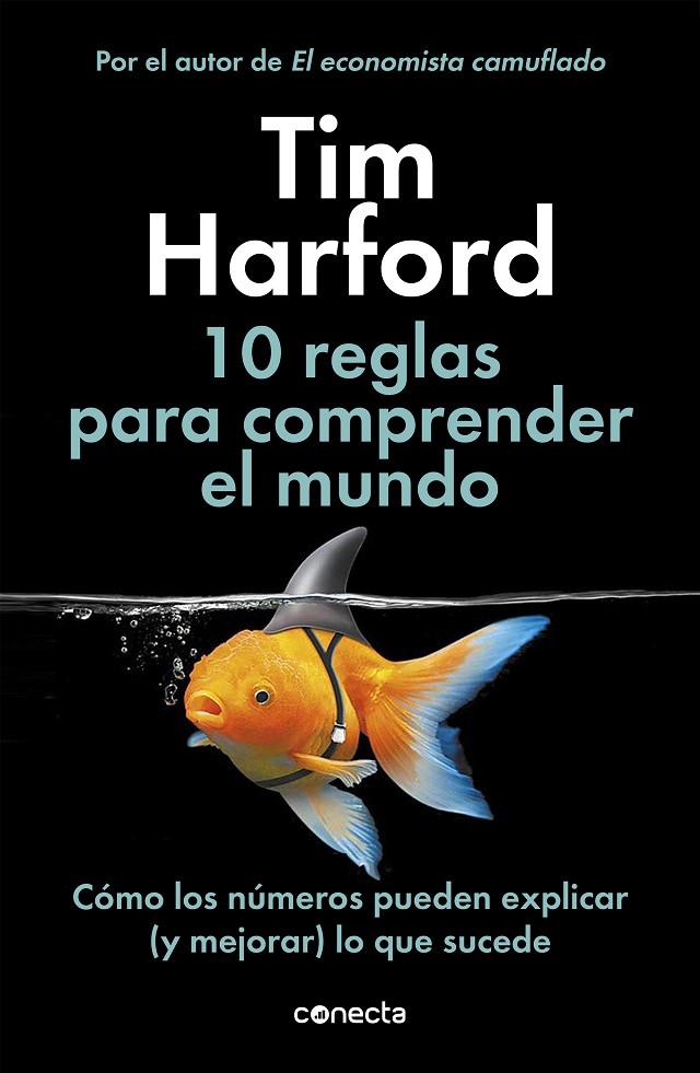 10 REGLAS PARA COMPRENDER EL MUNDO | 9788416883943 | HARFORD, TIM | Galatea Llibres | Llibreria online de Reus, Tarragona | Comprar llibres en català i castellà online