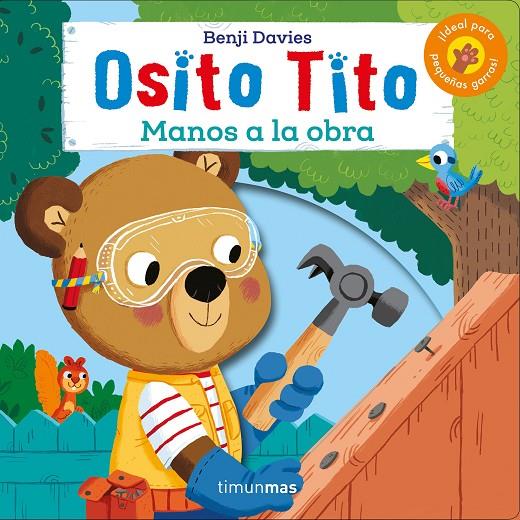 MANOS A LA OBRA. OSITO TITO | 9788408186892 | DAVIES, BENJI | Galatea Llibres | Librería online de Reus, Tarragona | Comprar libros en catalán y castellano online