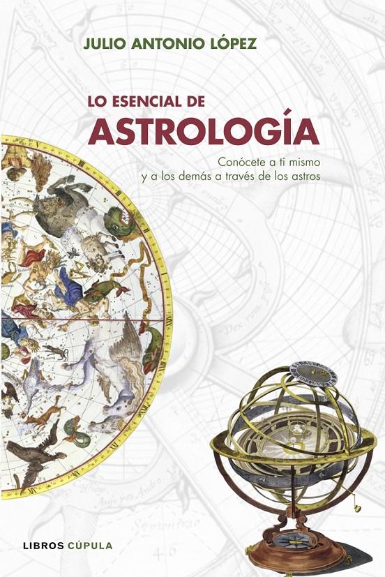 ESENCIAL DE ASTROLOGIA, LO | 9788448047702 | LOPEZ, JULIO | Galatea Llibres | Librería online de Reus, Tarragona | Comprar libros en catalán y castellano online