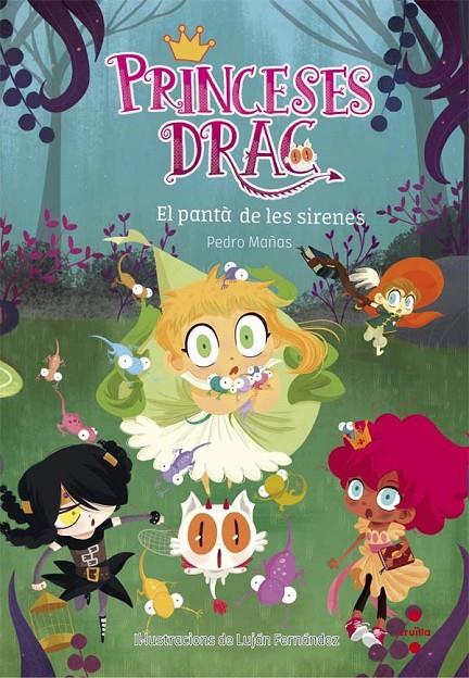 PRINCESES DRAC 2. EL PANTA DE LES SIRENES | 9788466141833 | MAÑAS ROMERO, PEDRO | Galatea Llibres | Librería online de Reus, Tarragona | Comprar libros en catalán y castellano online